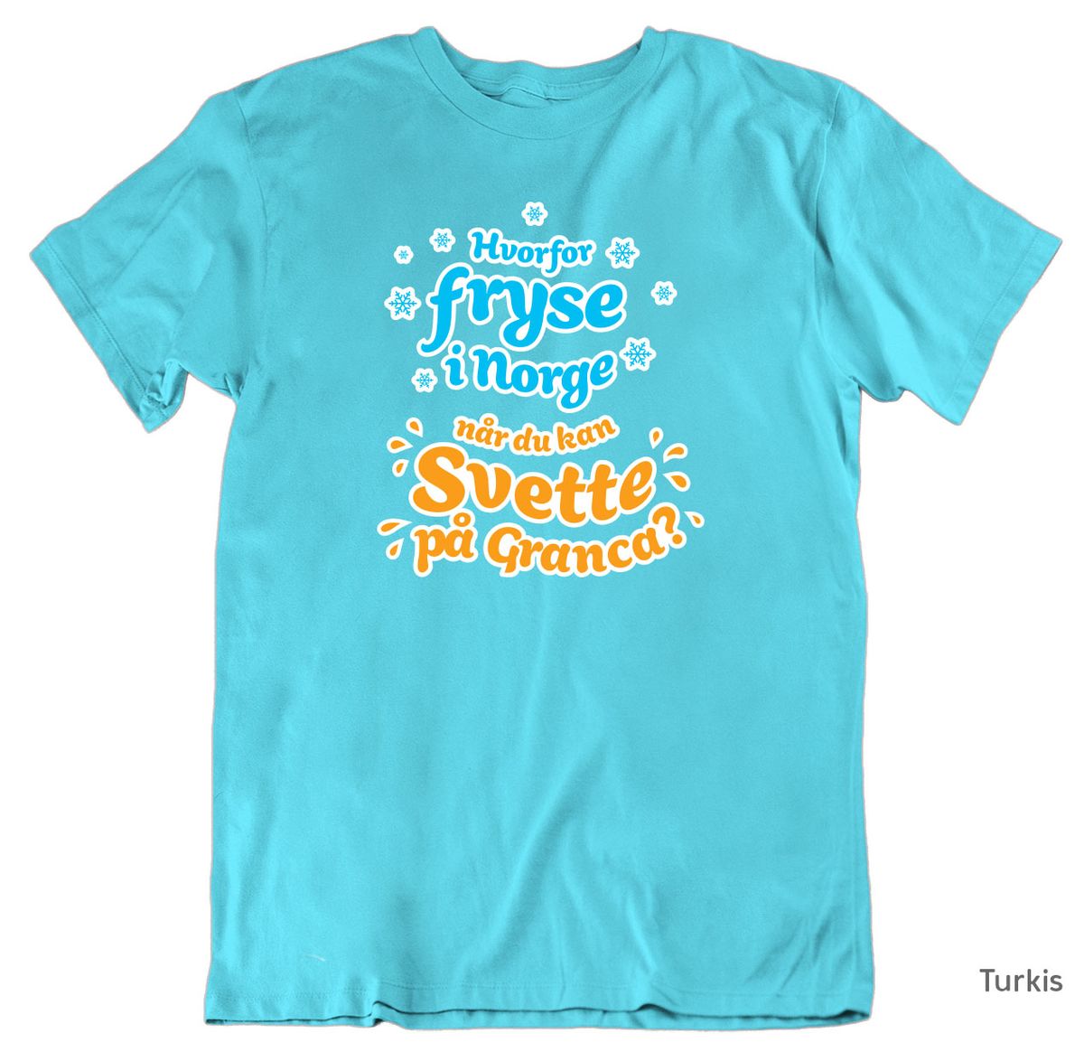 Hvorfor Fryse Granca Unisex T-skjorte