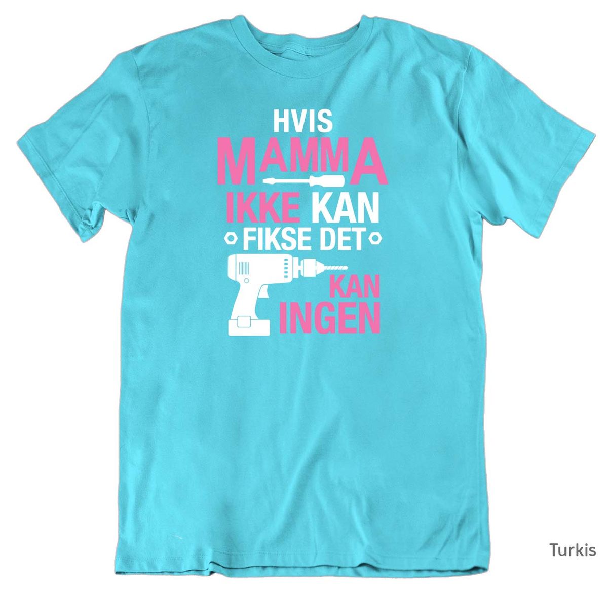 Mamma Fikse T-skjorte UNISEX