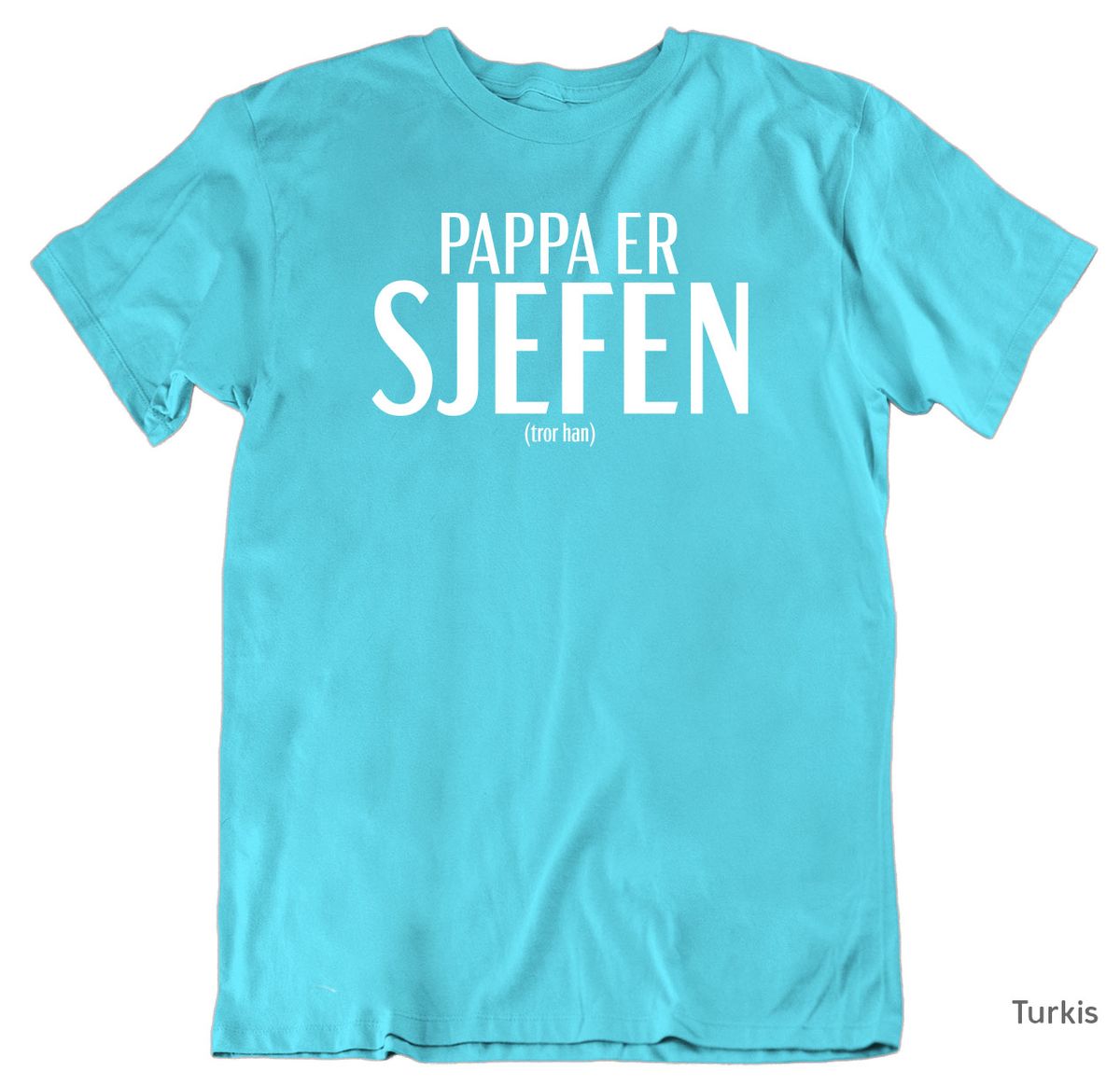 Pappa er Sjefen T-skjorte