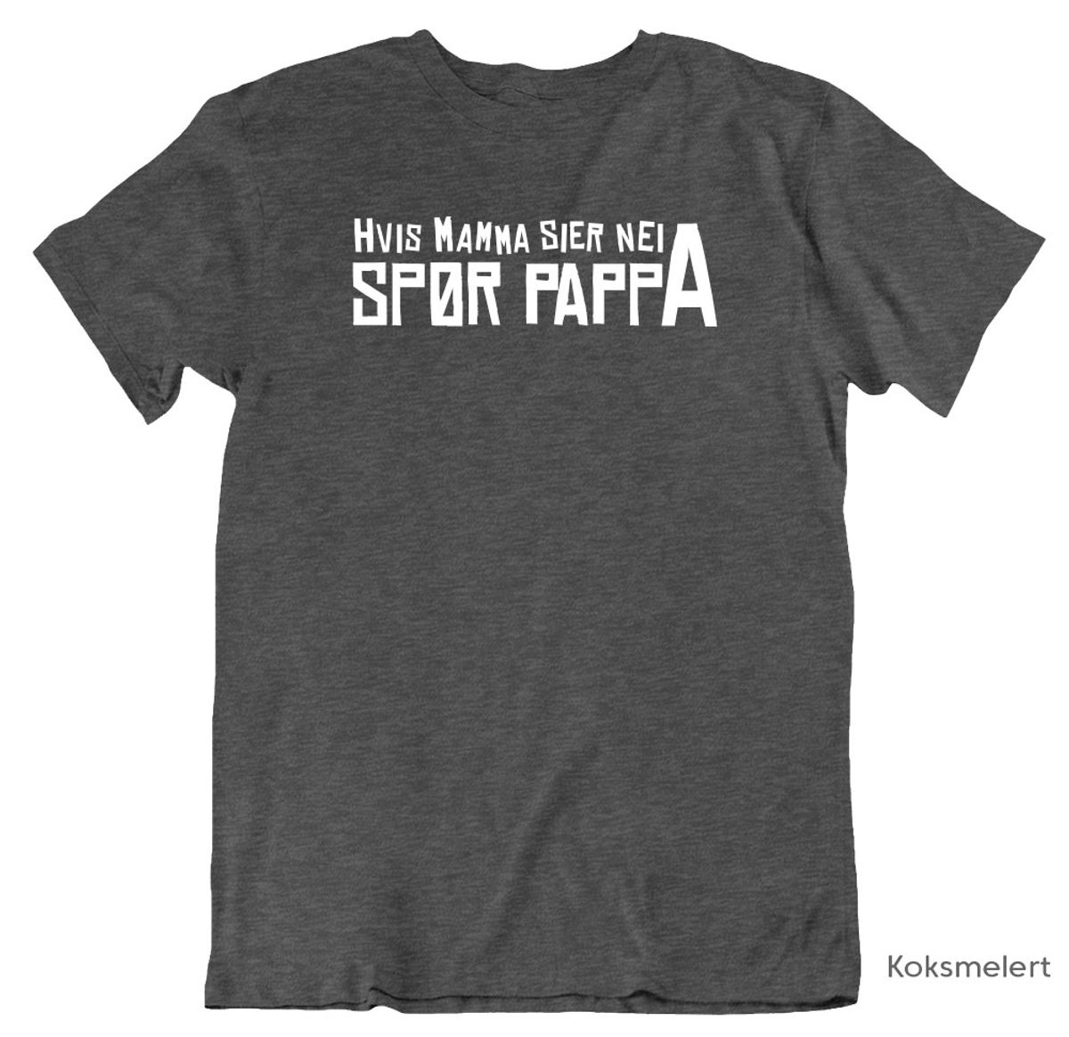 Hvis mamma sier nei T-skjorte