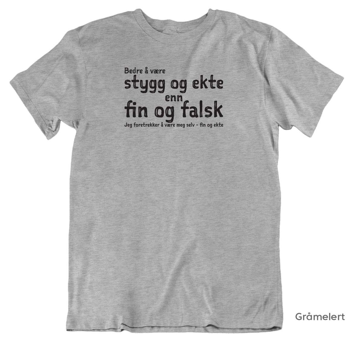 Fin og Ekte T-skjorte Unisex SVART trykk