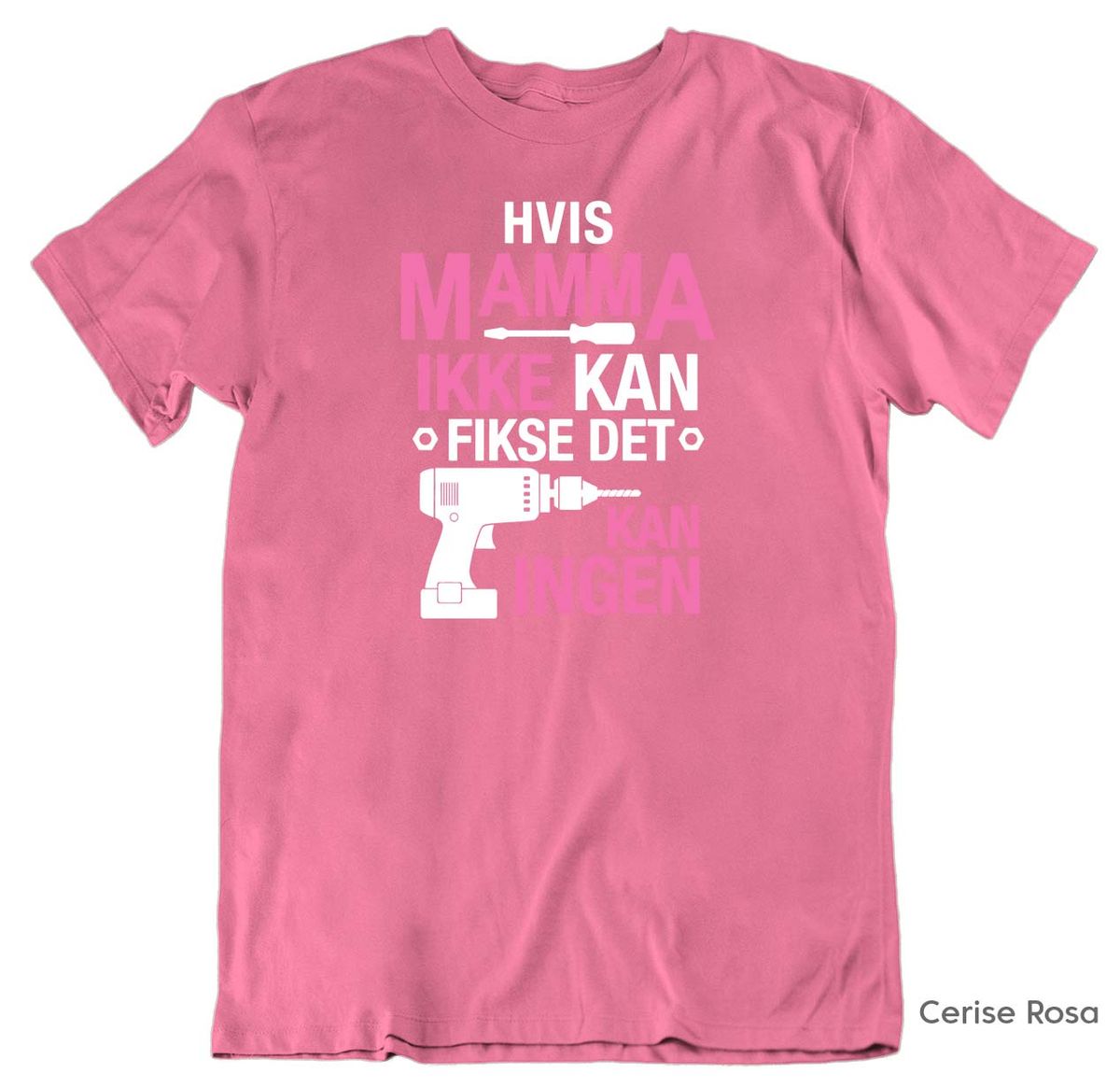 Mamma Fikse T-skjorte UNISEX