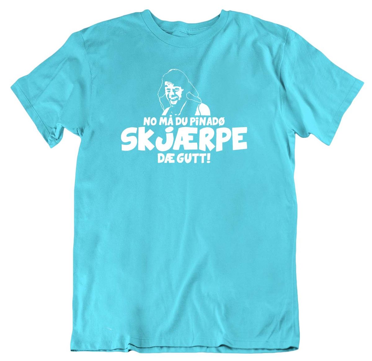 Skjærpe dæ gutt T-skjorte
