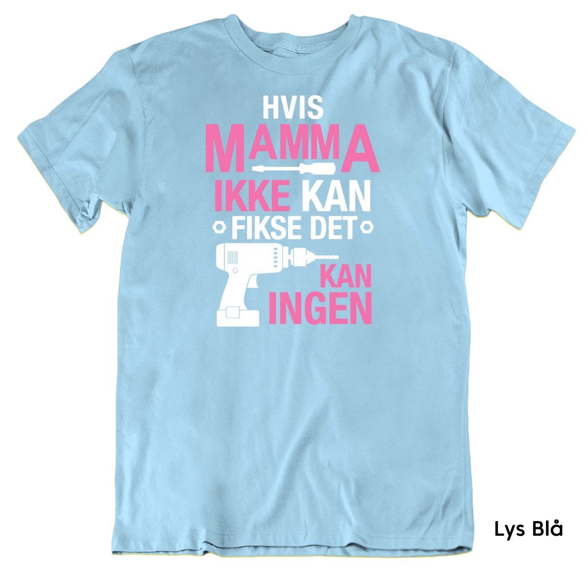 Mamma Fikse T-skjorte UNISEX